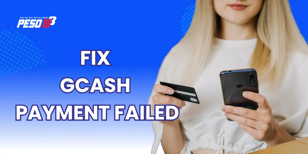 GCash payment failed fixes guide